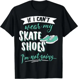 Cute Skateboarding T-Shirt - Take My Skate Shoes! T-Shirt